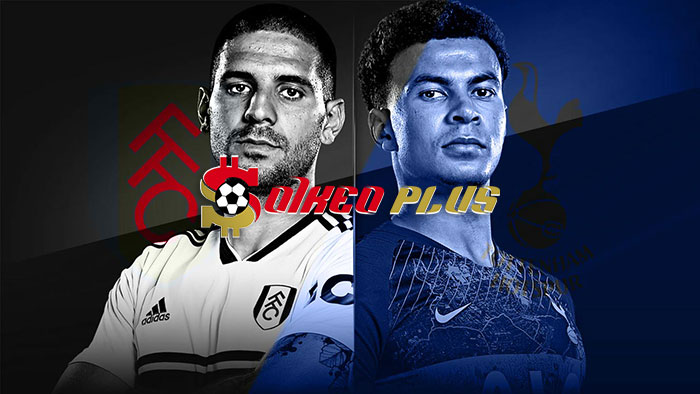Soi Kèo: Fulham vs Tottenham, 1h45 ngày 30/08/2023