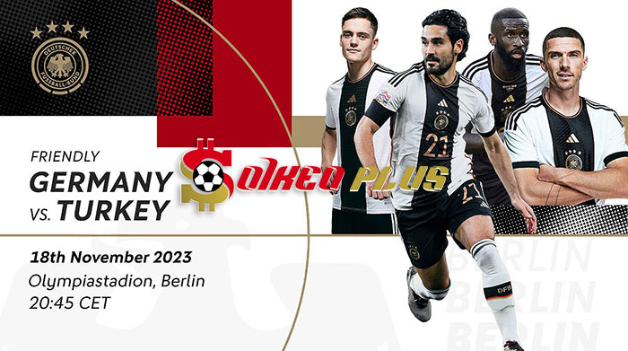 Máy Tính Soi Kèo: Đức vs Thổ Nhĩ Kỳ, 2h45 ngày 19/11/2023