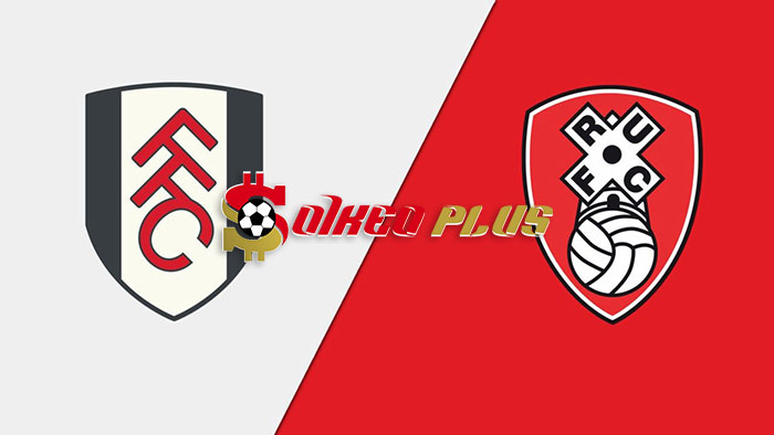 Soi Kèo: Fulham vs Rotherham, 2h30 ngày 06/01/2024