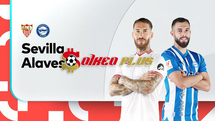 Soi Kèo: Sevilla vs Alaves, 3h ngày 13/01/2024