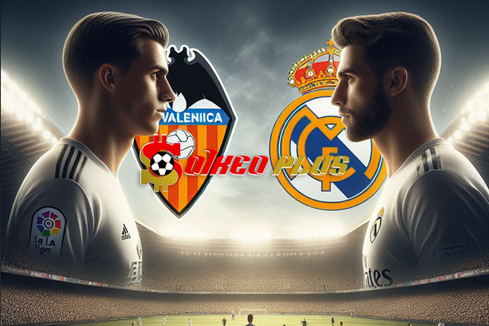 Soi Kèo: Valencia vs Real Madrid, 3h ngày 03/03/2024