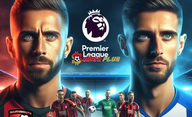Soi Kèo Dự Đoán: Bournemouth vs Brighton, 20h ngày 28/04/2024
