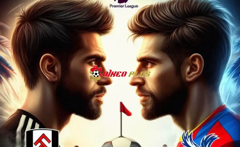 Soi Kèo Dự Đoán: Fulham vs Crystal Palace, 21h ngày 27/04/2024