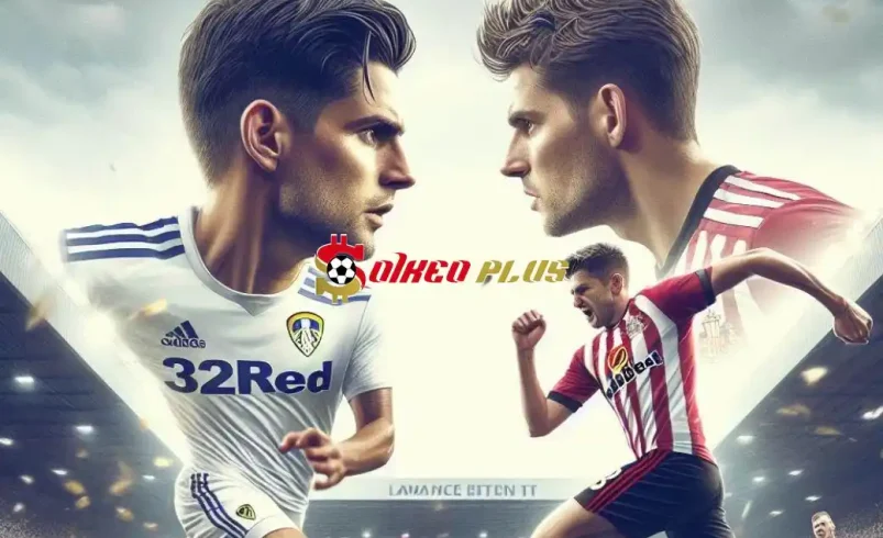 Soi Kèo Dự Đoán: Leeds vs Sunderland, 2h ngày 10/04/2024