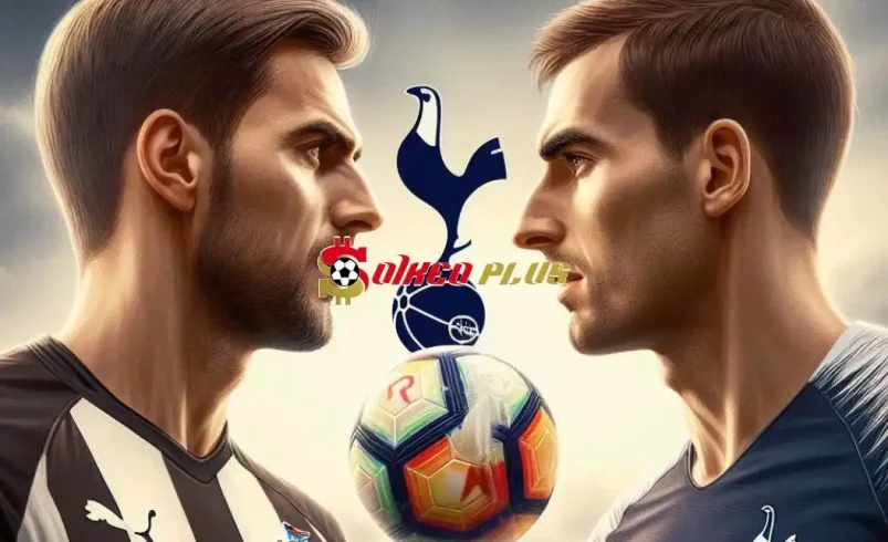 Soi Kèo Dự Đoán: Newcastle vs Tottenham, 18h30 ngày 13/04/2024