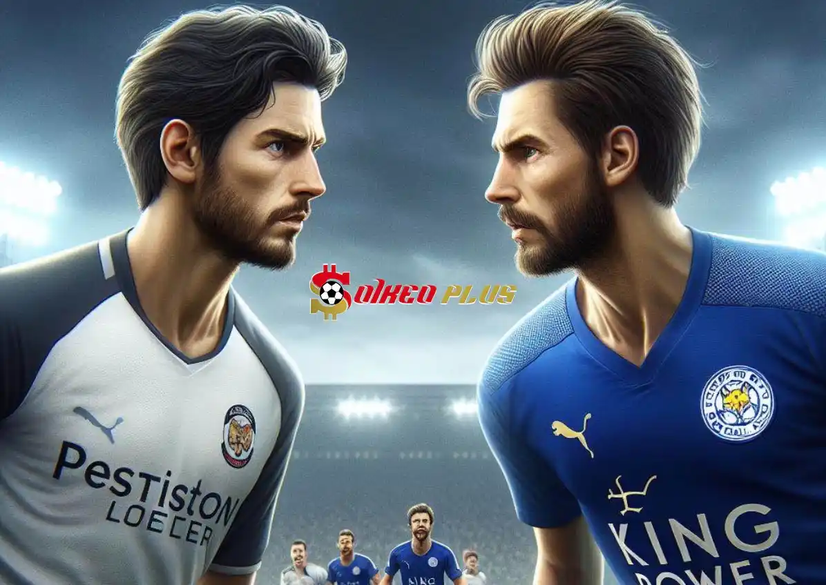 Soi Kèo Dự Đoán: Preston vs Leicester, 2h ngày 30/04/2024