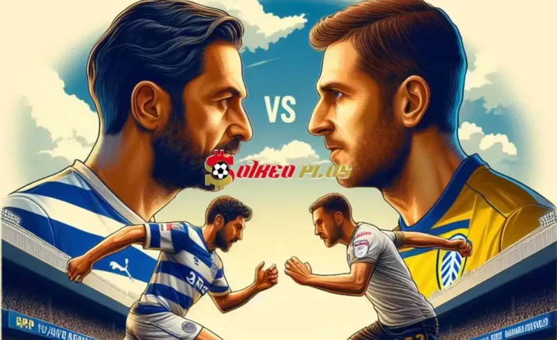 Soi Kèo Dự Đoán: QPR vs Leeds, 2h ngày 27/04/2024