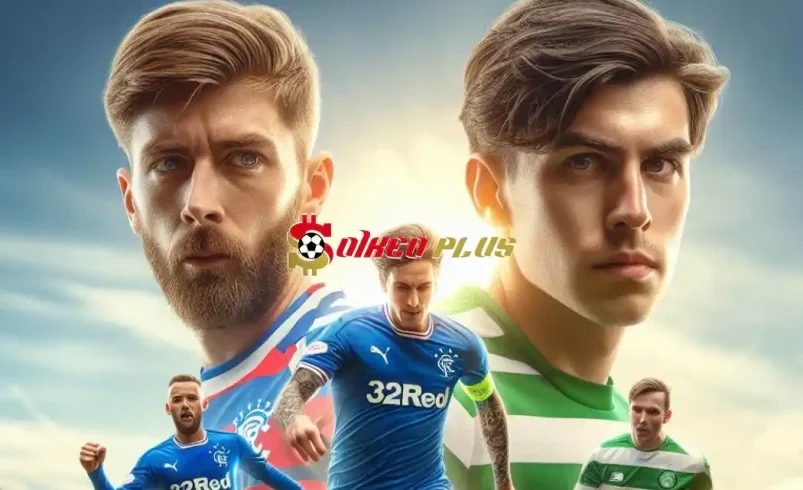Soi Kèo Dự Đoán: Rangers vs Celtic, 18h ngày 07/04/2024