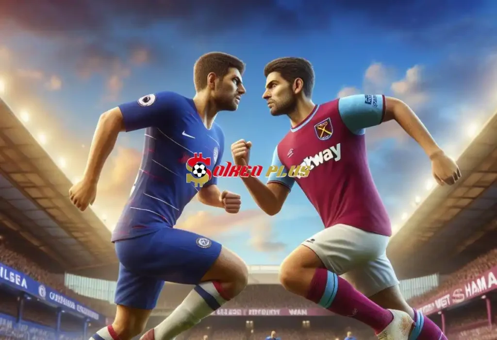 Soi Kèo Dự Đoán: Chelsea vs West Ham, 20h ngày 05/05/2024