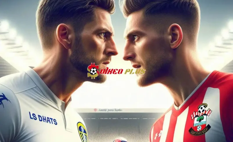 Soi Kèo Dự Đoán: Leeds vs Southampton, 21h ngày 26/05/2024
