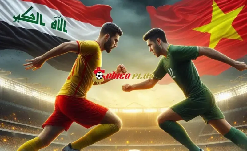 Soi Kèo Dự Đoán: Iraq vs Việt Nam, 1h ngày 12/06/2024